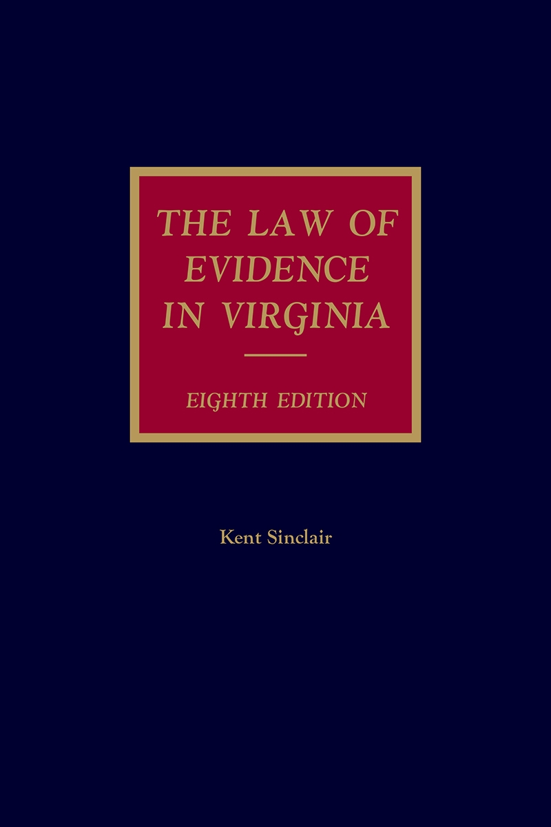 The Law of Evidence in Virginia