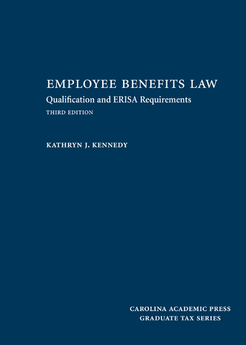 Employee Benefits Law: Qualification and ERISA Requirements
