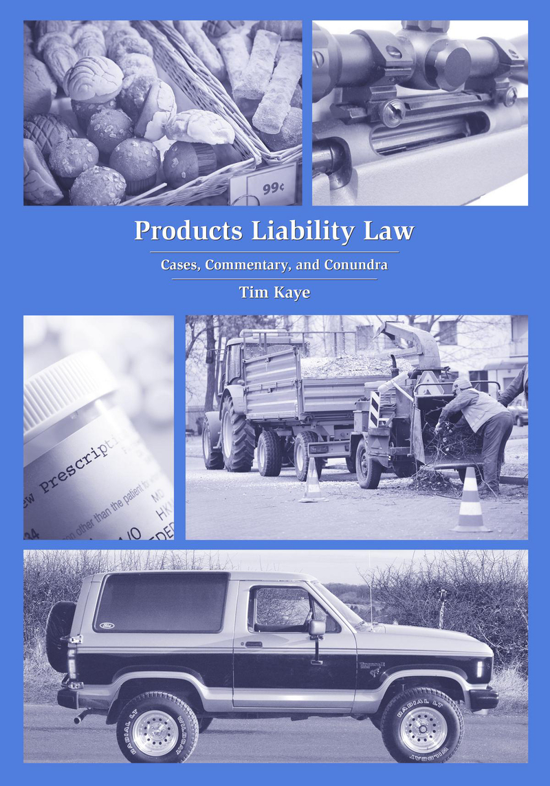 Products Liability Law: Cases, Commentary, and Conundra