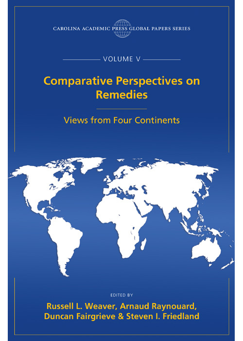 Comparative Perspectives on Remedies: Views from Four Continents, The Global Papers, Volume V