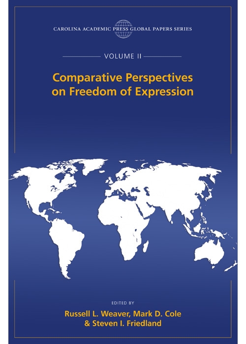 Comparative Perspectives on Freedom of Expression, The Global Papers Series, Volume II