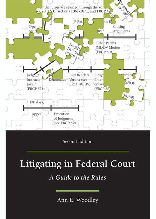 Litigating in Federal Court: A Guide to the Rules
