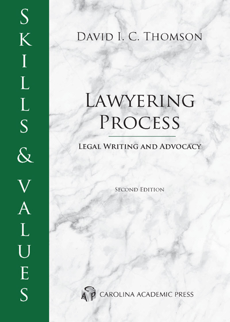 Skills & Values: Lawyering Process, Legal Writing & Advocacy