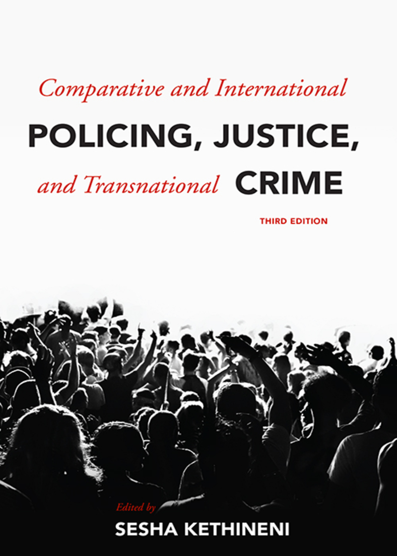 Comparative and International Policing, Justice, and Transnational Crime