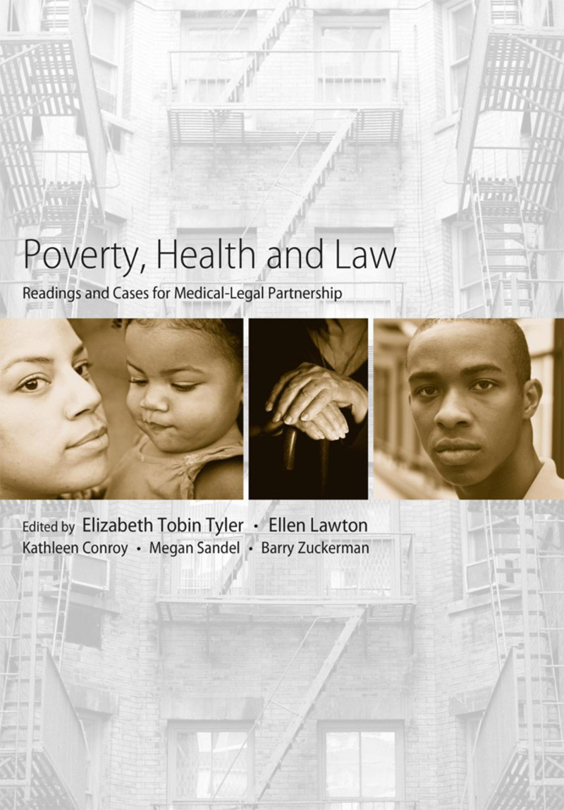 Poverty, Health and Law: Readings and Cases for Medical-Legal Partnership book cover