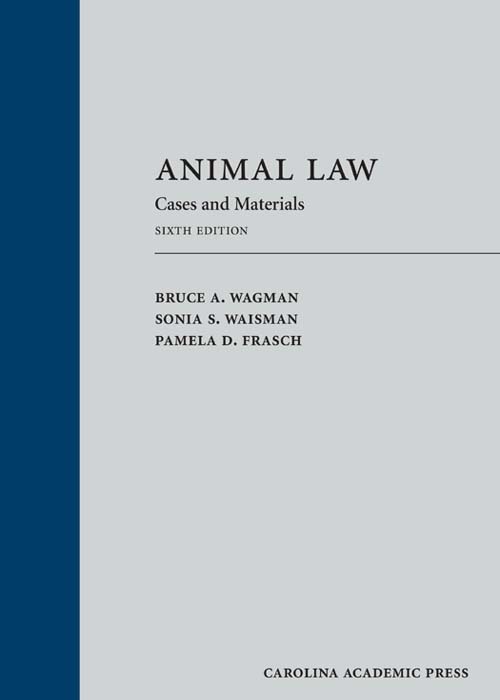 Animal Law: Cases and Materials