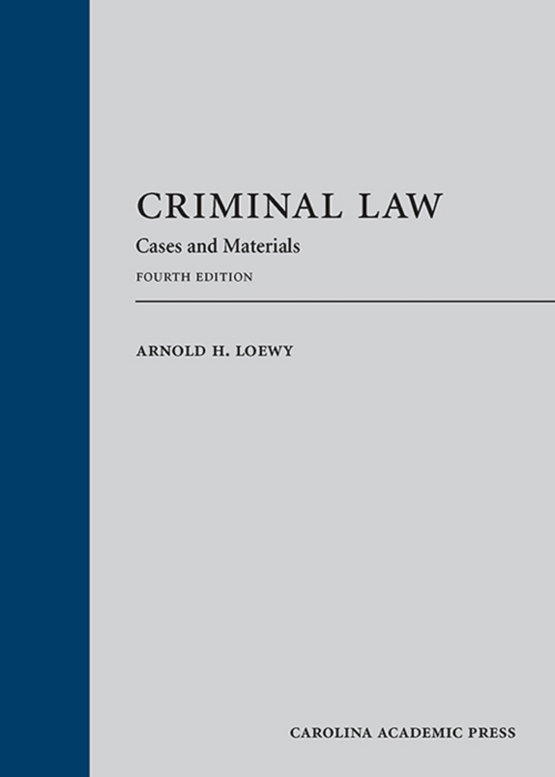 Criminal Law: Cases and Materials