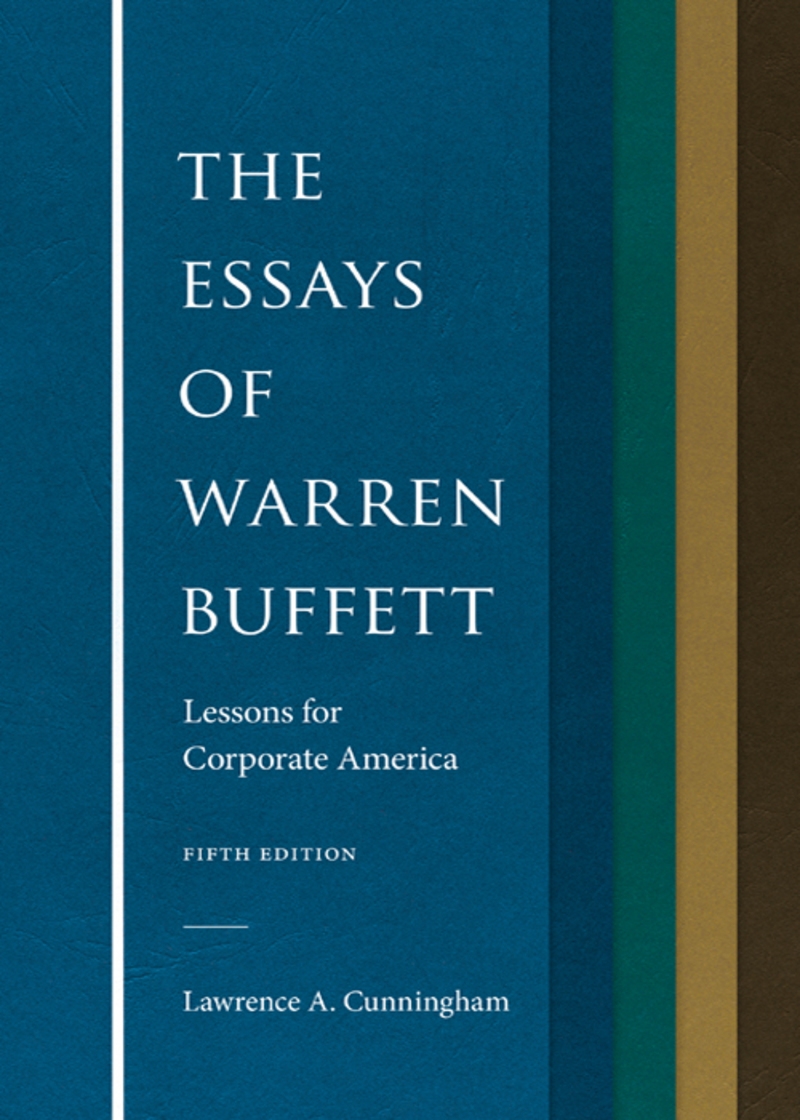 The Essays of Warren Buffett: Lessons for Corporate America