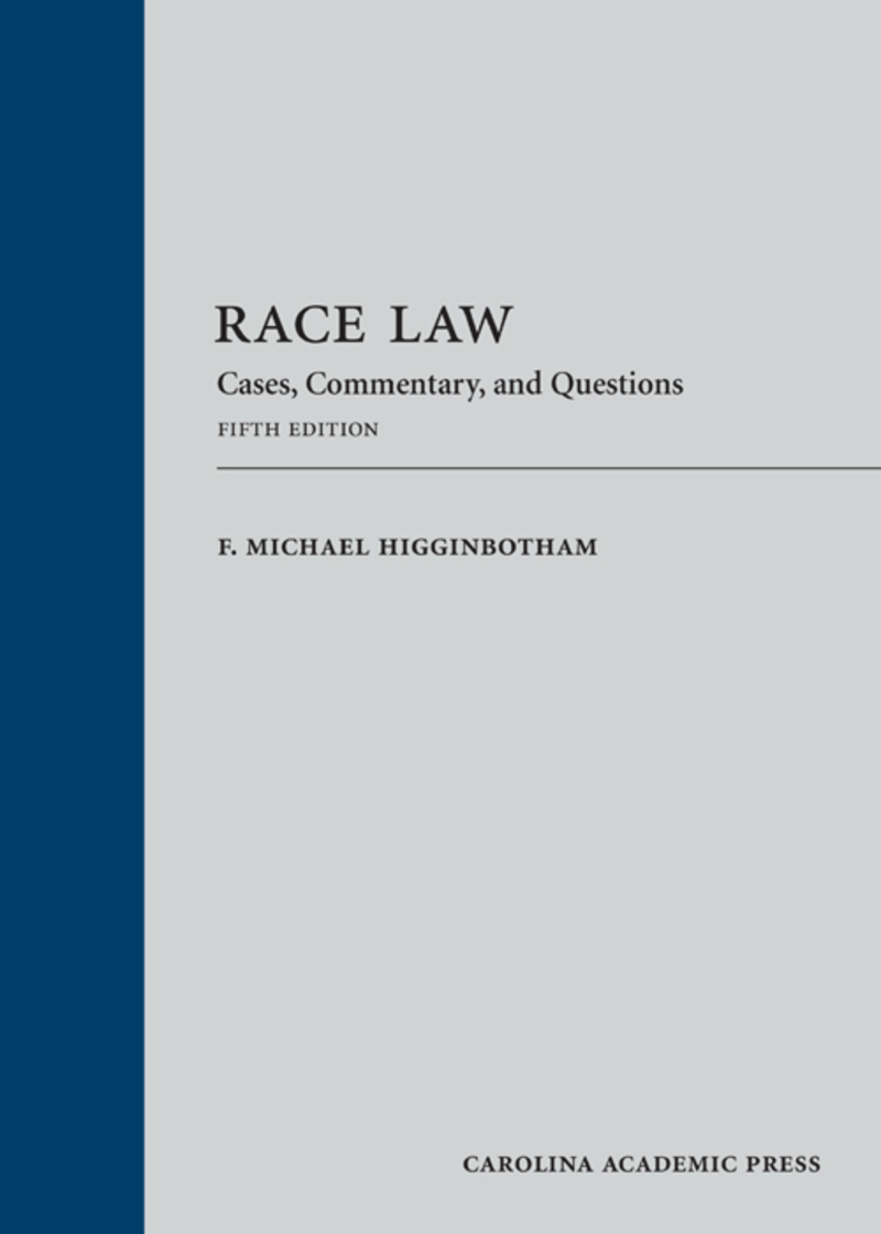 Race Law: Cases, Commentary, and Questions book cover