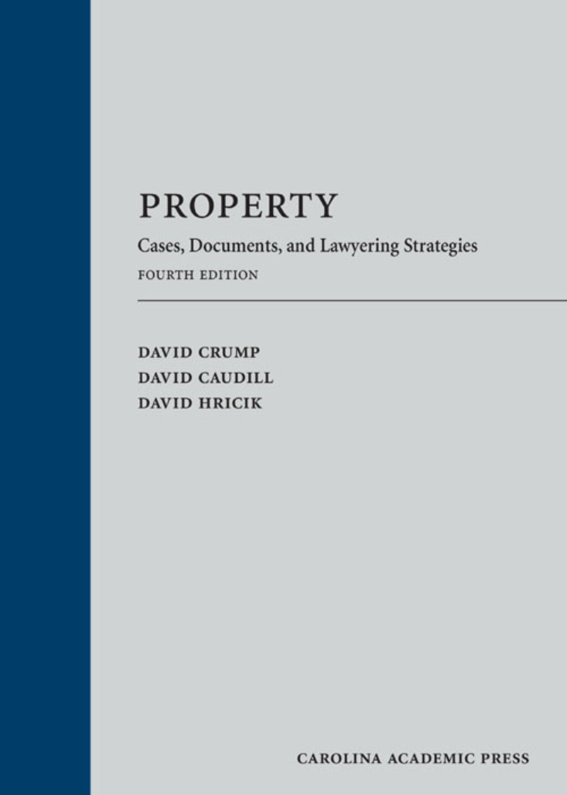 Property: Cases, Documents, and Lawyering Strategies