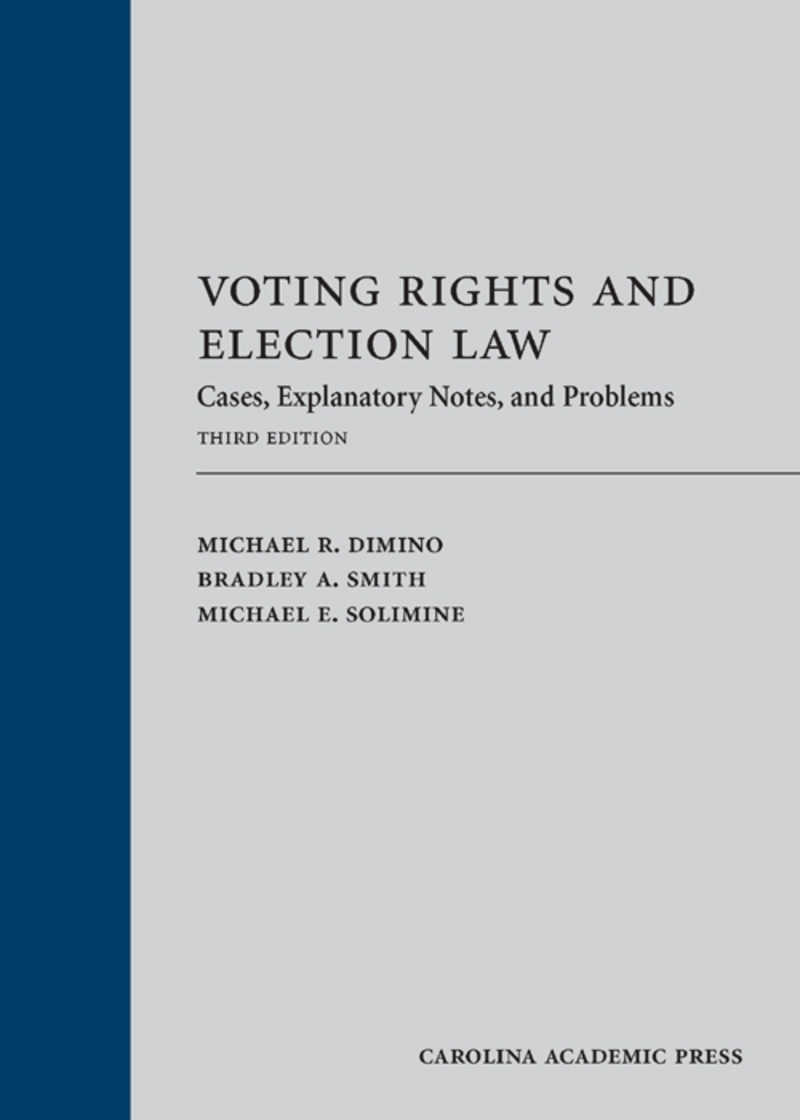 Voting Rights and Election Law: Cases, Explanatory Notes, and Problems