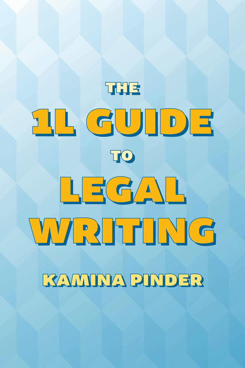 The 1L Guide to Legal Writing book cover