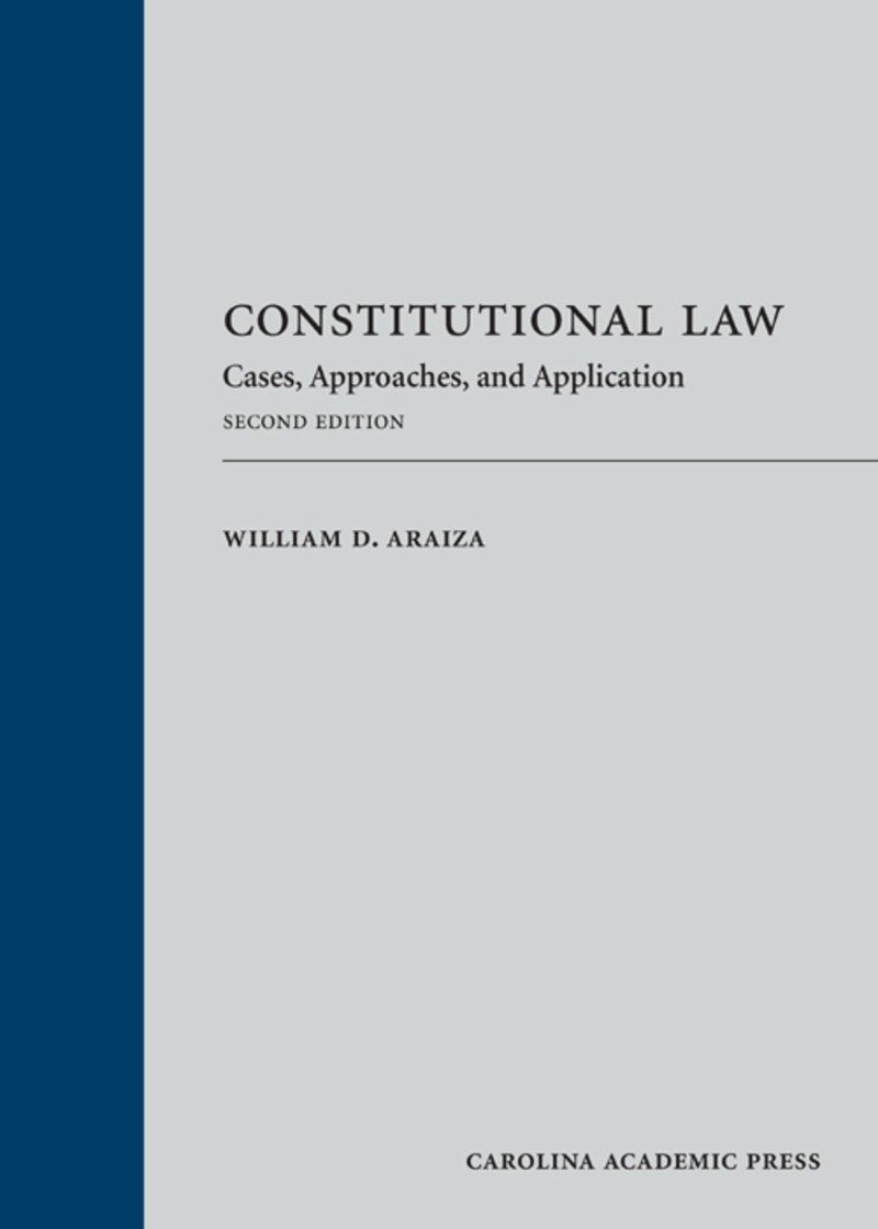 Constitutional Law: Cases, Approaches, and Applications