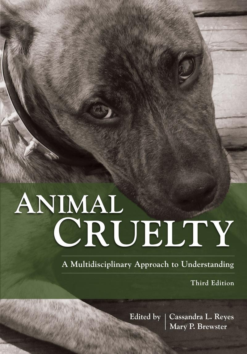 Animal Cruelty: A Multidisciplinary Approach to Understanding