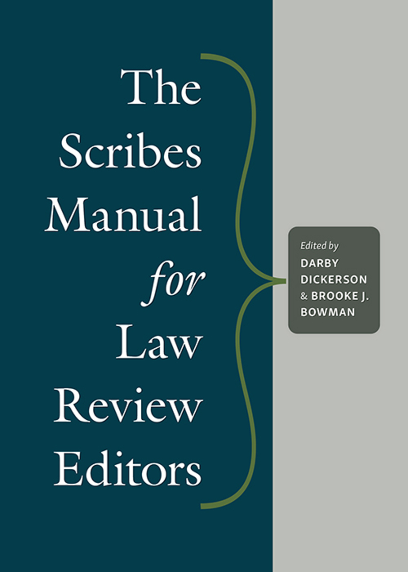 The Scribes Manual for Law Review Editors