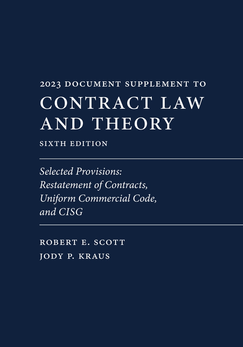 Document Supplement to Contract Law and Theory (6th Edition): Selected Provisions: Restatement of Contracts, Uniform Commercial Code, and CISG