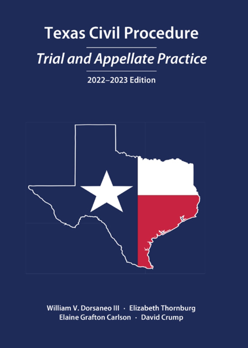 Texas Civil Procedure: Trial and Appellate Practice