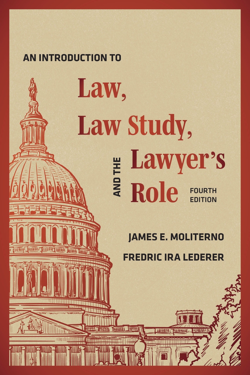 An Introduction to Law, Law Study, and the Lawyer's Role