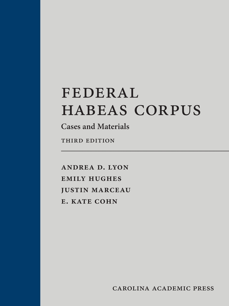 Federal Habeas Corpus: Cases and Materials