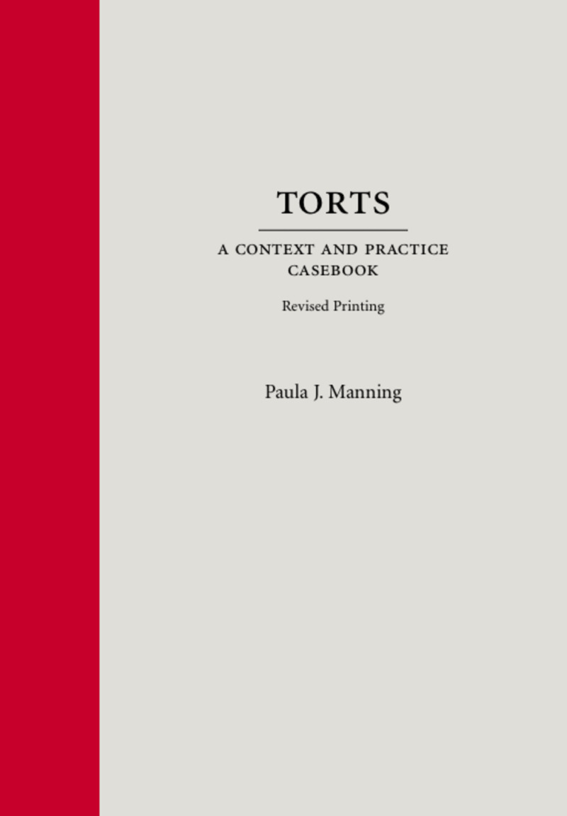 Torts: A Context and Practice Casebook