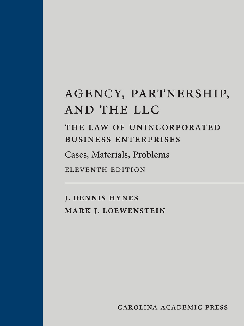 Agency, Partnership and the LLC: The Law of Unincorporated Business Enterprises, Cases, Materials, Problems book cover