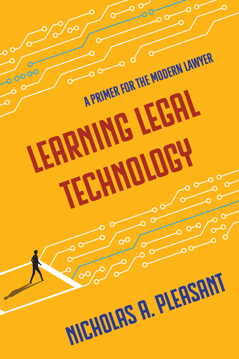 Learning Legal Technology: A Primer for the Modern Lawyer ebook cover
