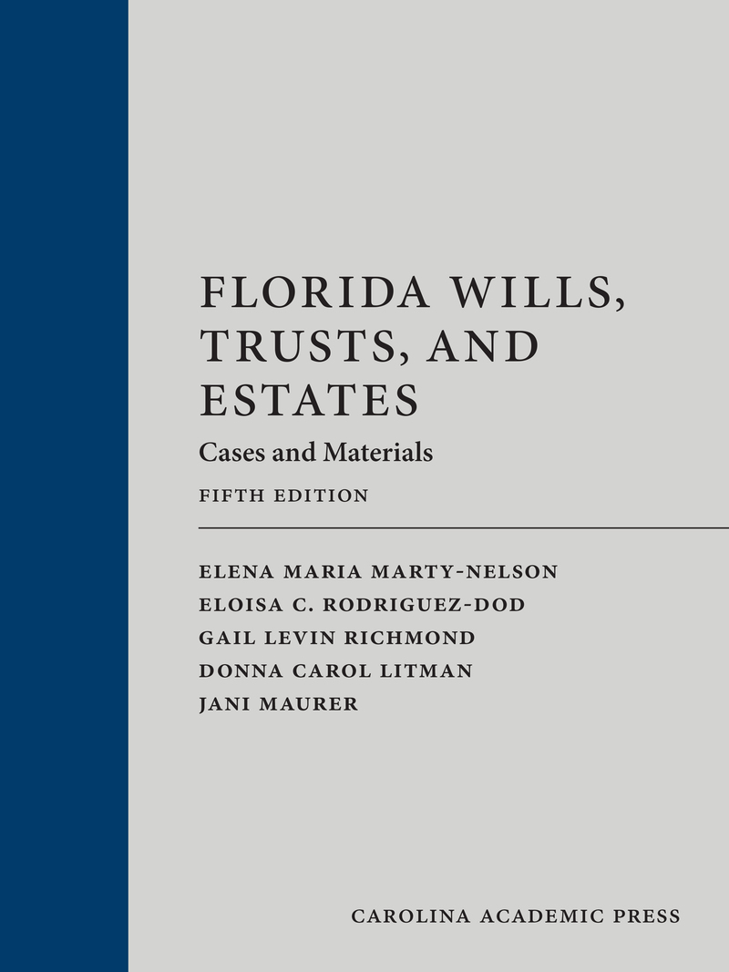 Florida Wills, Trusts, and Estates: Cases and Materials