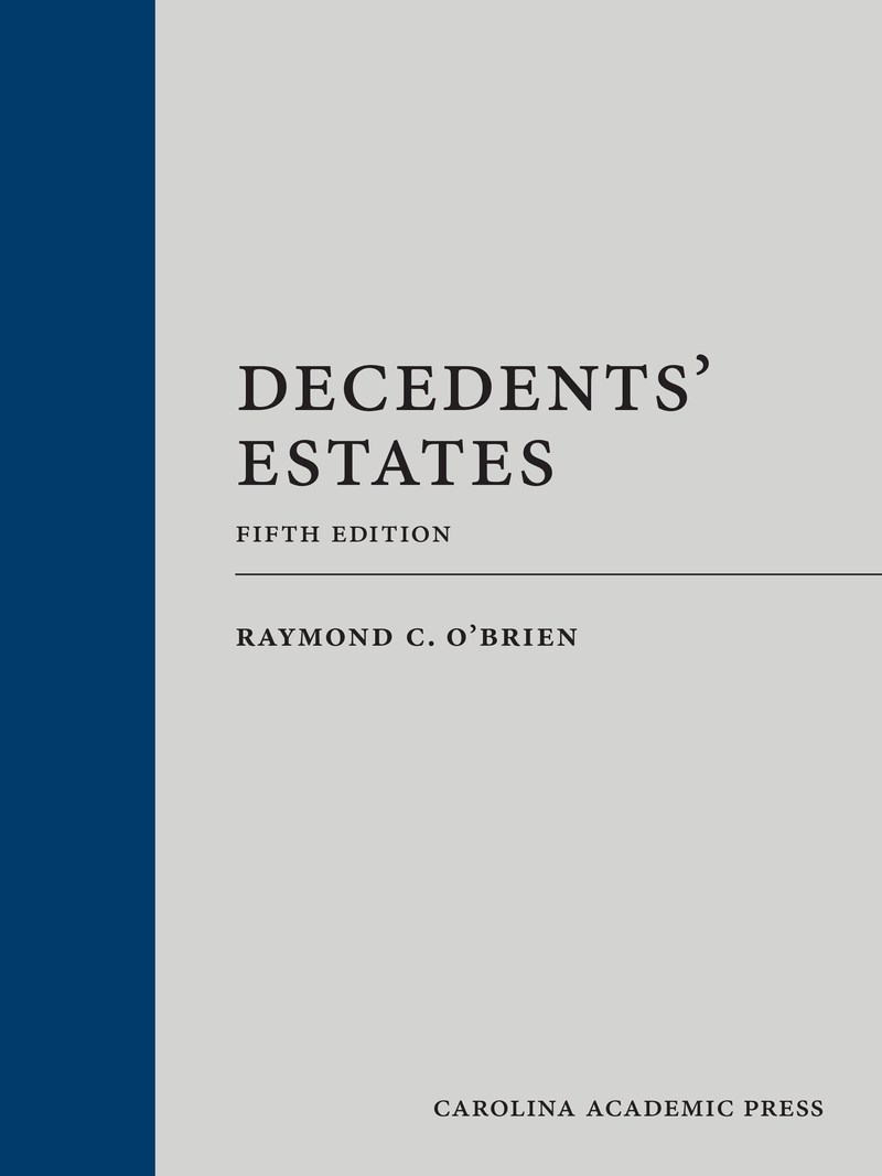 Decedents' Estates: Cases and Materials
