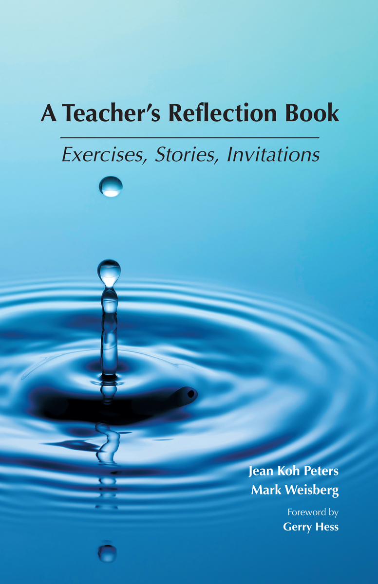 A Teacher's Reflection Book: Exercises, Stories, Invitations book cover