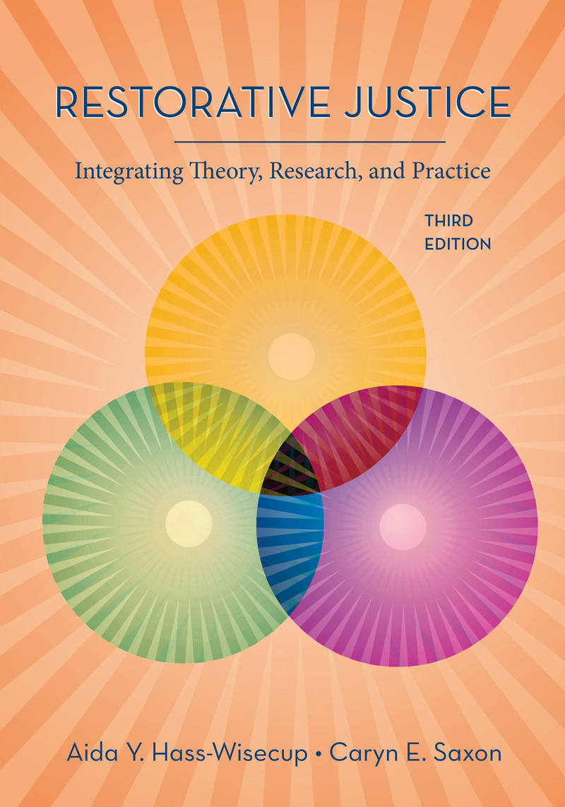 Restorative Justice: Integrating Theory, Research, and Practice Book Cover