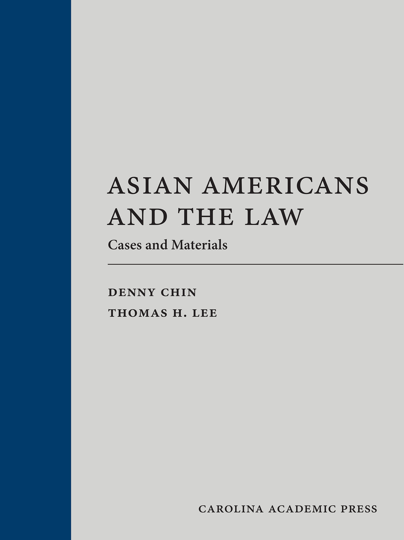 Asian Americans and the Law: Cases and Materials