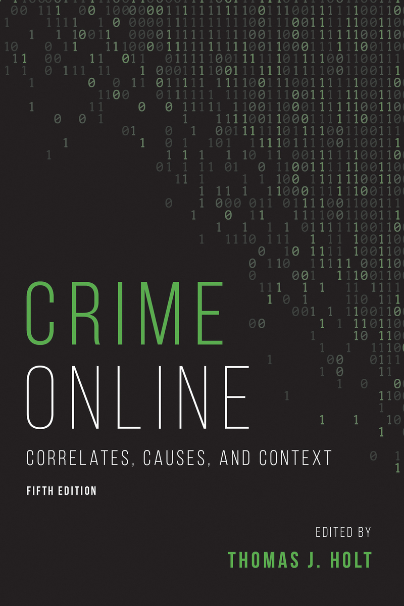 Crime Online: Correlates, Causes, and Context Book Cover