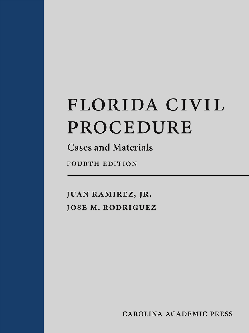 Florida Civil Procedure: Cases and Materials