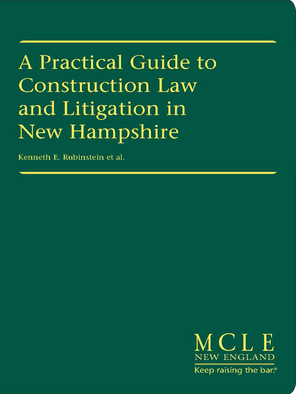A Practical Guide to Construction Law and Litigation in New Hampshire