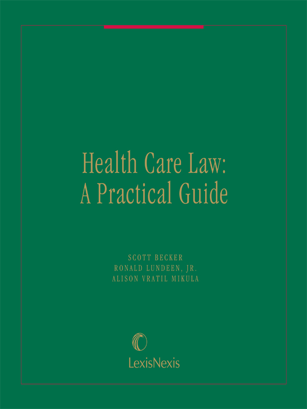 Health Care Law: A Practical Guide