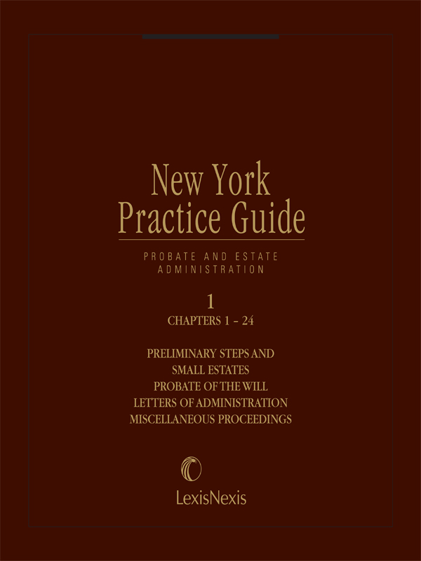 New York Practice Guide: Probate and Estate Administration