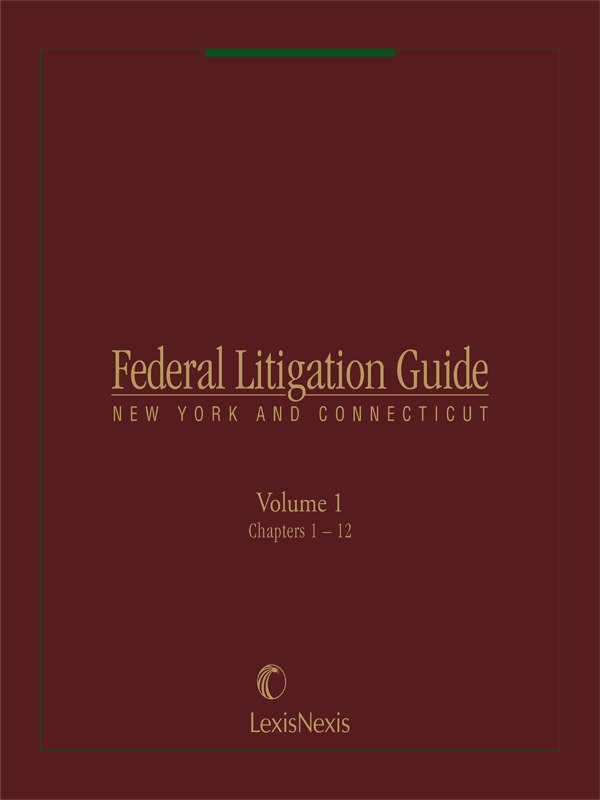 Federal Litigation Guide: New York and Connecticut
