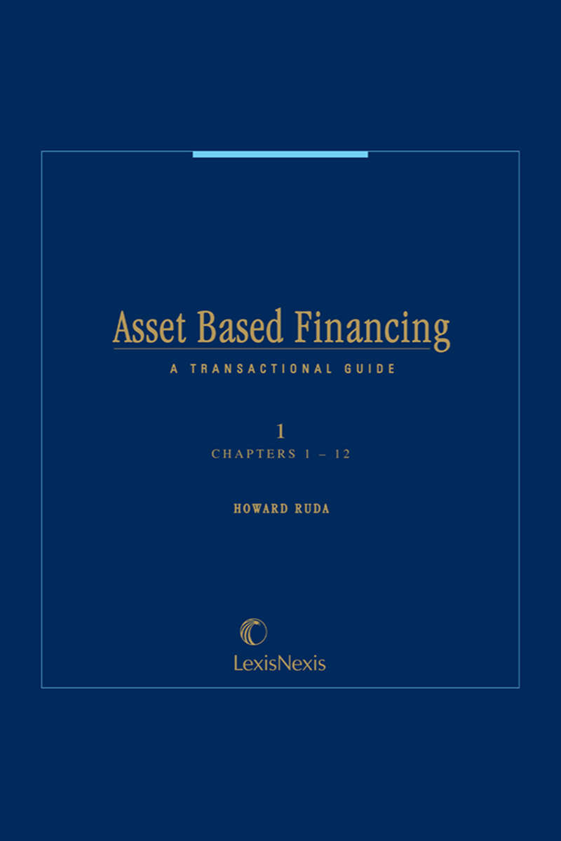 Asset Based Financing: A Transactional Guide