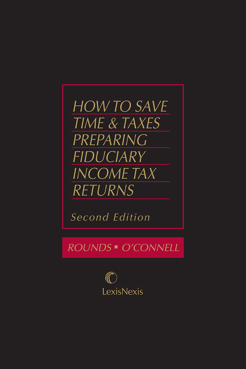 How to Save Time and Taxes Preparing Fiduciary Income Tax Returns