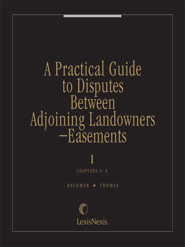 A Practical Guide to Disputes Between Adjoining Landowners--Easements