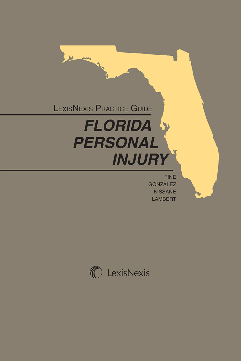 LexisNexis Practice Guide: Florida Personal Injury