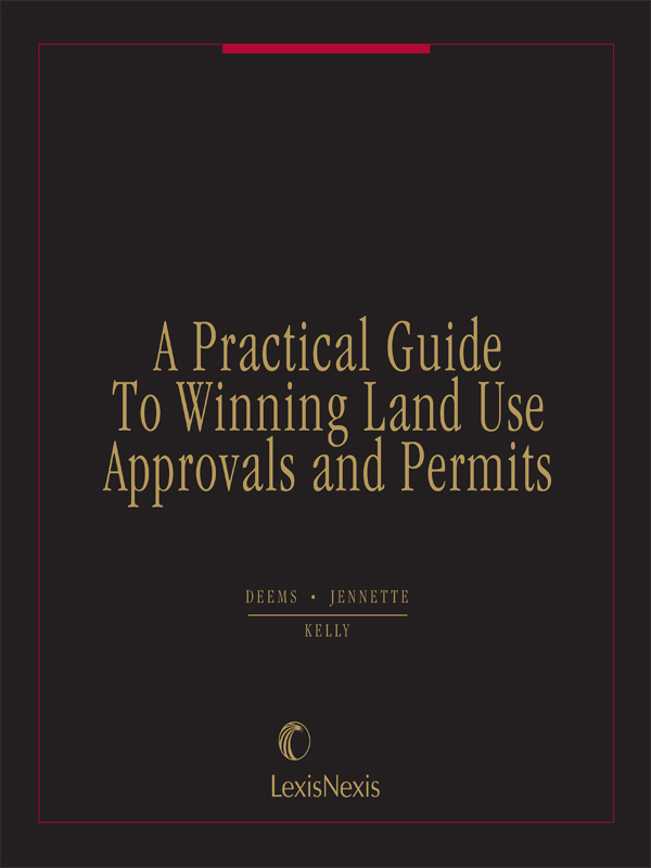 A Practical Guide to Winning Land Use Approvals and Permits