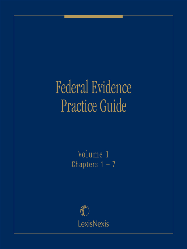 Federal Evidence Practice Guide