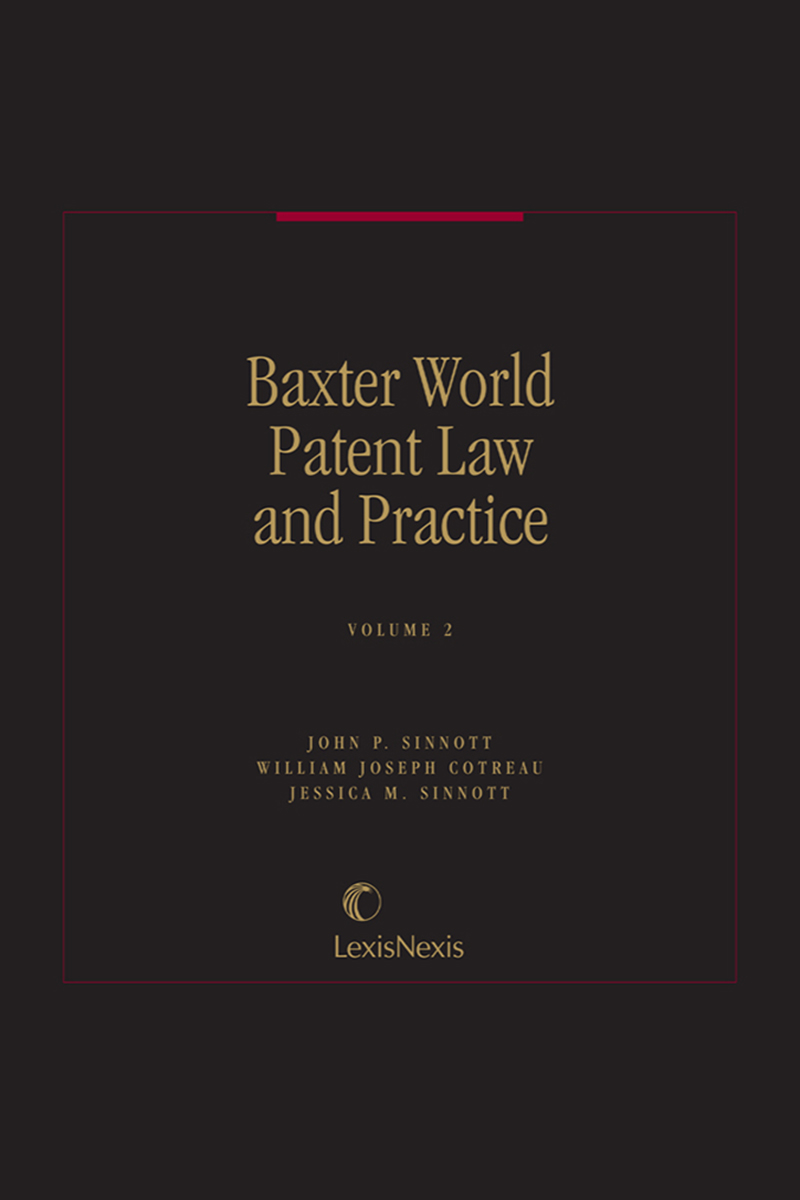 Baxter, World Patent Law and Practice: Volumes 2, 2A, and 2A, Part 2