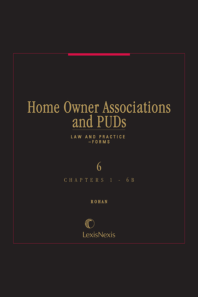 Home Owner Associations and Planned Unit Developments Law and Practice: Forms