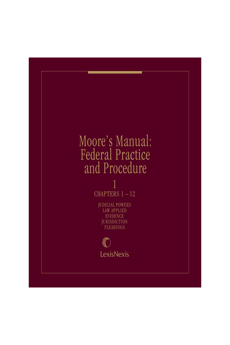 Moore's Manual: Federal Practice and Procedure