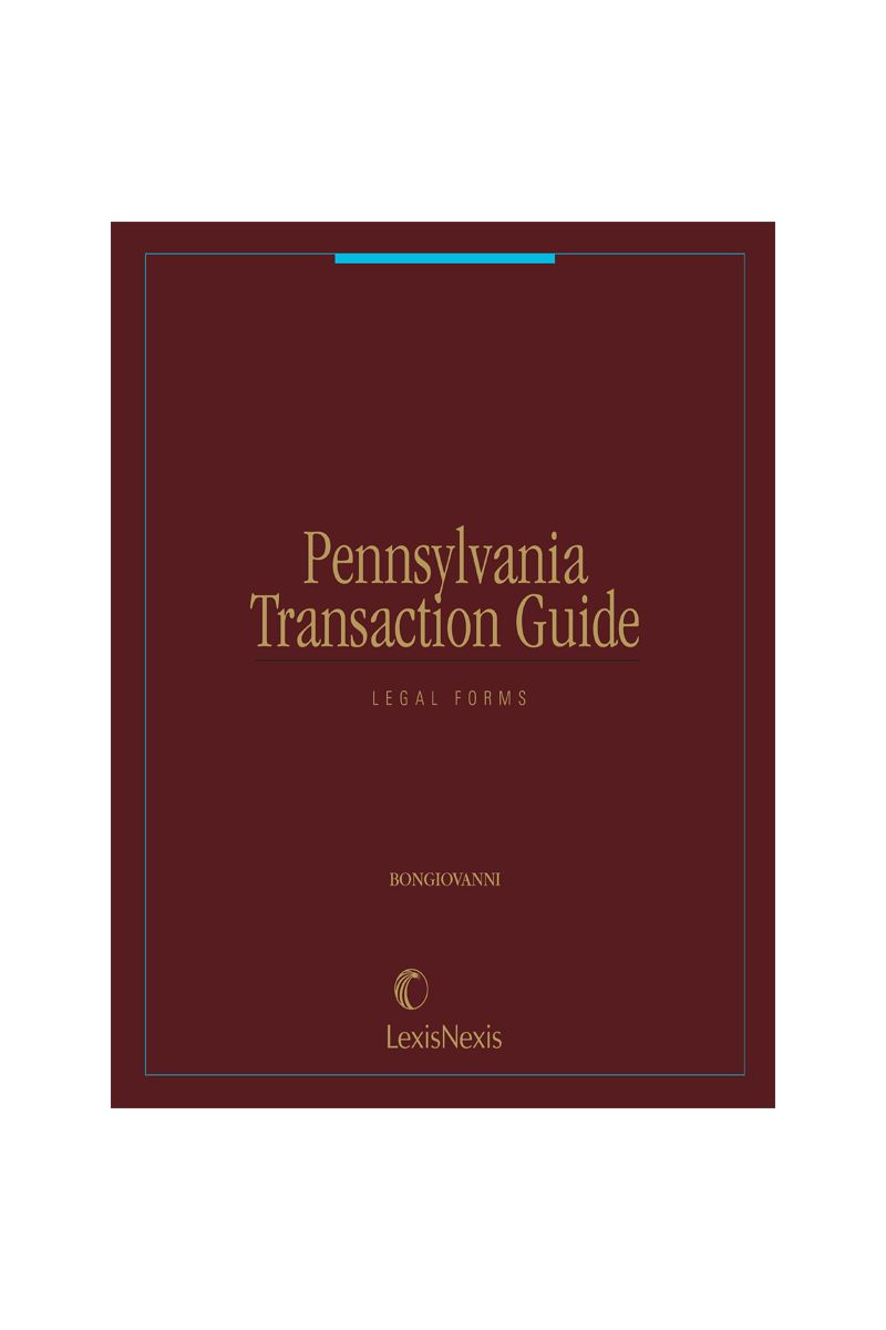 Pennsylvania Transaction Guide: Legal Forms