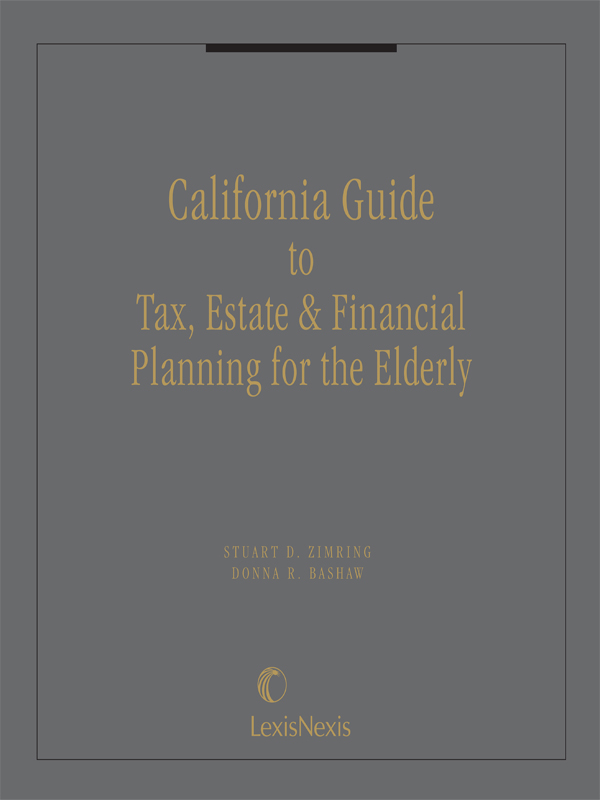 California Guide to Tax, Estate & Financial Planning for the Elderly