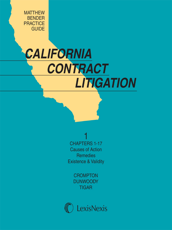 Matthew Bender Practice Guide: California Contract Litigation