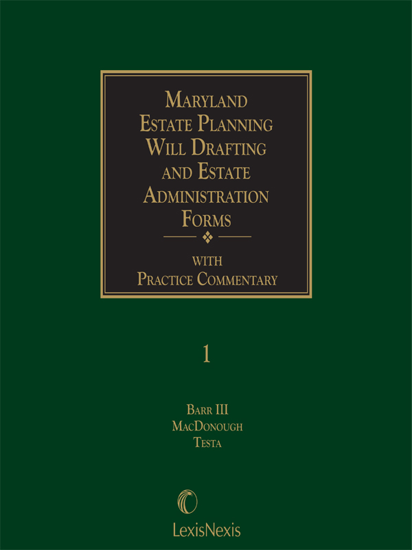 Maryland Estate Planning, Will Drafting and Estate Administration Forms